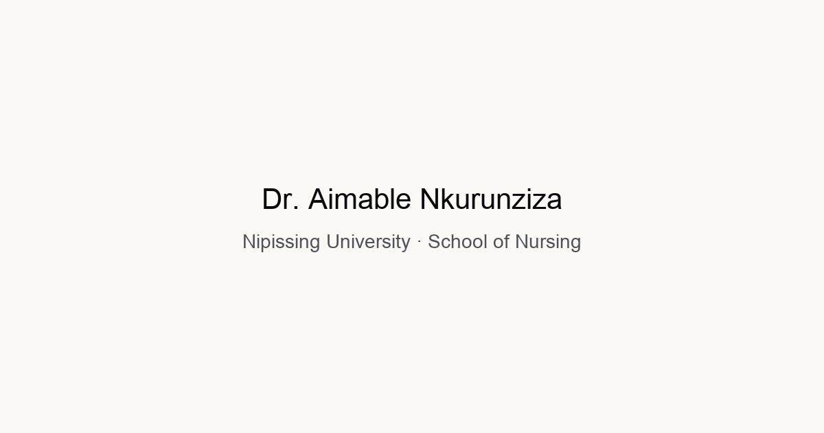 Dr. Aimable Nkurunziza | Assistant Professor, School of Nursing ...
